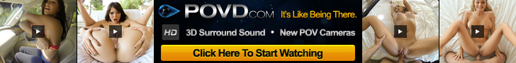 Become a POVD Member for Exclusive HD and 4k Point of View Videos